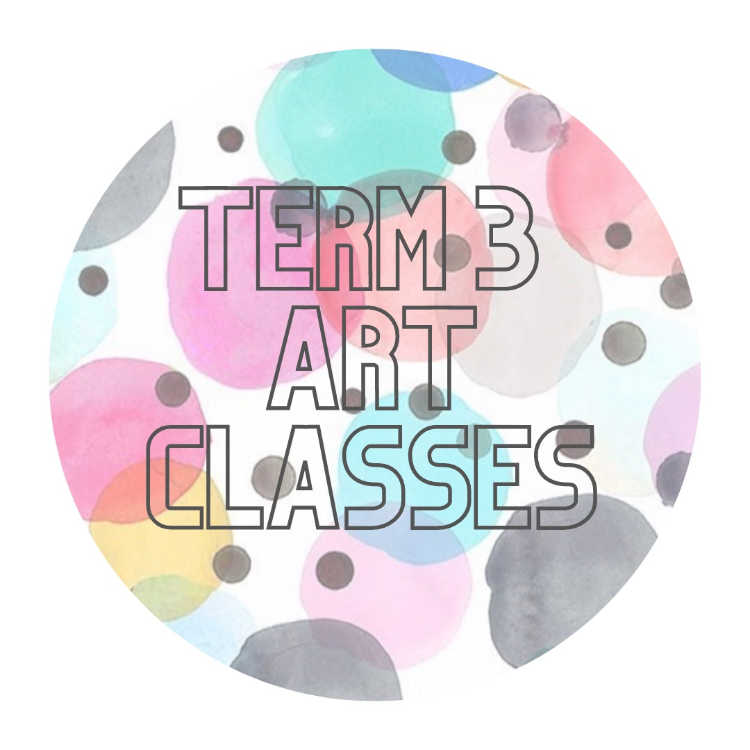 Term 3 - Kids Art Classes  15th July - 11th September